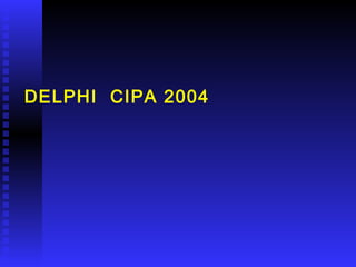 DELPHI CIPA 2004
 