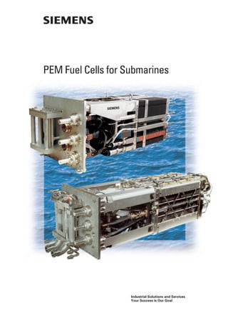 PEM Fuel Cells for Submarines
Industrial Solutions and Services
Your Success is Our Goal
 