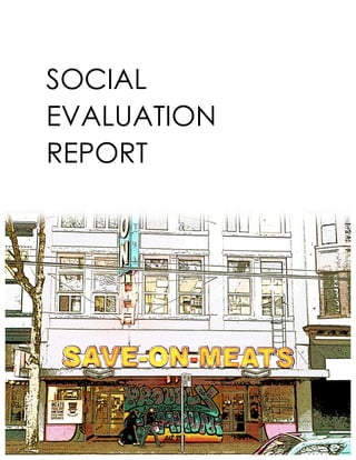 Page | 1
SOCIAL
EVALUATION
REPORT
 