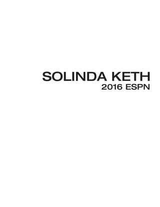 SOLINDA KETH
2016 ESPN
 