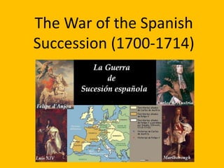 The Spanish Sucession War