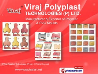 Manufacturer & Exporter of Polymer
      & PVC Moulds
 