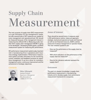 Supply Chain
Measurement
Ilkka Sillanpää
Assistant Professor
Department of Management
ilkka.sillanpaa@uva.fi
+358(0) 40 77...
