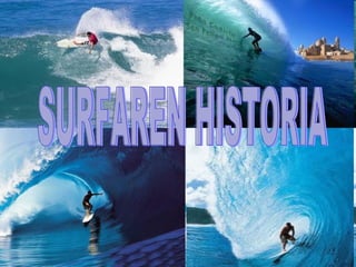 SURFAREN HISTORIA 