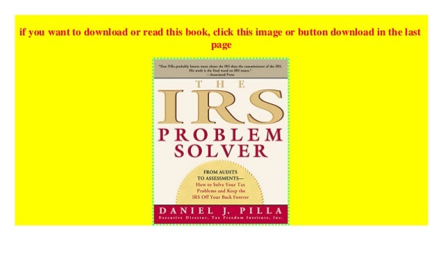 The IRS Problem Solver From Audits to AssessmentsHow to