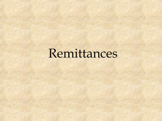 Remittances
 