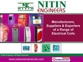 Manufacturers, Suppliers & Exporters of a Range of Electrical Coils 