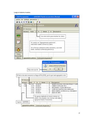 45
Luego el sistema muestra,
 