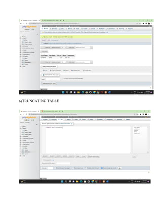 6)TRUNCATING TABLE
 
