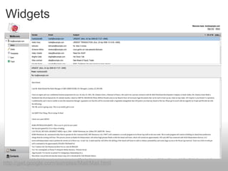 Widgets http://gwt.google.com/samples/Mail/Mail.html 