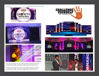 * Concept and design for “Scan Annual Sales Conference 2015/16”
including theme logo, certificates, stage setup and pennants etc.
* Concept and design for “Scan Annual Sales Conference 2013/14”
including theme logo, certificates, stage setup and pennants etc.
Click here for more projects: www.facebook.com/edcdesignstudio/
 