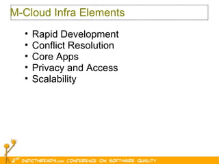 M-Cloud Infra Elements Rapid Development Conflict Resolution Core Apps Privacy and Access Scalability 