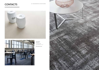 20 - A NEW GENERATION OF CRAFTED CARPETS A NEW GENERATION OF CRAFTED CARPETS - 21
CONTACTS
Head Office
Harrismith
+27 58 623 2805
enquiries@monn.co.za
www.monn.co.za
 