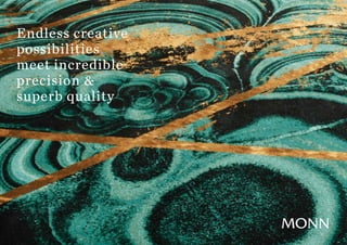 6 - A NEW GENERATION OF CRAFTED CARPETS A NEW GENERATION OF CRAFTED CARPETS - 7
Endless creative
possibilities
meet incredible
precision &
superb quality
 