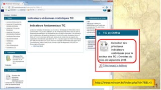 Mohamed Louadi, PhD – ISG-Tunis (mlouadi@louadi.com)
11
http://www.mincom.tn/index.php?id=78&L=3
 