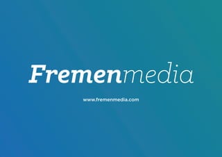 www.fremenmedia.com
 