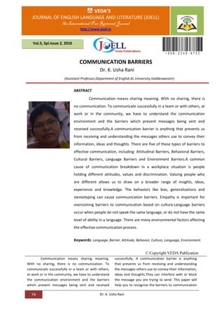 74 Dr. K. Usha Rani
VEDA’S
JOURNAL OF ENGLISH LANGUAGE AND LITERATURE (JOELL)
An International Peer Reviewed Journal
http:...