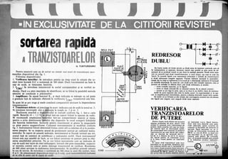 sorta •
I
Pentru amatorii care·au de sortat un număr mai mare de tranzIstoare reco-
mandăm. dispozitivul din fig.· 1.
Folosirea dispozitivului:
1. Verificarea bateriilor: Se introduce
cluri între bornele E-C o rezistenţă de
cap" de scală. se înlocuiesc bateriile.
oncaredin so-
rumentul nu bate la
2. I
CBO
: Se introduce tranzistorul în soclul cOlreslPUIlzător şi se verifică in-
dicaţia. Dacă s-a şters inscripţia de identificare. se va folosi în
sensufui de conducţie a joncţiunilor.
3. Amplificare: Se apasă butonul K 1 şi dacă UlU.l.,-,eU,.l.U
o gradaţie faţă de indicaţia obţinută la verificarea
metoda
cu cel puţin
este bun.
In acest fel se pot trage şi unele concluzii necesare la împerecherea
tranzistoarelor. .
4. Tranzistoare defecte: a) joncţi
b) jonctiune întreruptă: nici <:)i~
ReaÎizarea practică a di~Îtliifivului se execută confonn fig. 1, într-o cutie
rigidă. Bateriile (4 x 1.5 ~~"prind într-un suport folosit la aparate de radio.
Se recomandă amplasarea~"(l~~riilor Într-un compartiment separat şi etanş,
pentru a evita deteriorarea pieselor din dispozitiv în· cazul scurgerii lichidului
din bateriile Îmbătrînite. Soclurile pentru tranzistoare se găsesc în magazinele
cu piese pentru magnetofoane.Cadranul instrumentului se modifică conform
fig. 2. Instrumentul folosit determină forma cutiei atît ca mărime cît şi la poziţio­
narea pieselor. Se va respecta sţnsuJ de poziţionare marcat pe cadranul instru-
mentului. în raport de această indicaţie, instrumentul se fixează vertical sau ori-
zontal faţă de sIstemul de echilibrare a cadranului mobil. Dacă
folosit este mai sensibil de 3mA. se vor folosi de şuntare pînă la obţi­
nerea sensi1?ilităţii prescrise. Nu se vor folosi instrumente care au indicaţia de
cap de scală mai mare de cinci miliamperi, Întrucît sînt prea irisensibile, respectiv
ar necesita curenţi care ar putea distruge tranzistorul de verificat. Rezistenţa
de 680 ohmi serveşte la etalonarea instrumentului. Se modifică această valoare
în caz de nevoie. Se introduce o rezistentă de j60 ohmi la unul din saduri, între
Eşi C. Se alimentează dispozitivul exact'cu 6 volti. acul instrumentuluitr;ebuind
~1L.i r" • 52
REDRESOR
DUBLU
De foarte multe oriilvem nevoie ue. două surse de tensiune continuă, care să
fie independente şi separate, deoarece uneori este posibil ca prin ~urSa de ali-
mentare sA se producă. reacţii ce pot duce la oscilaţii parazite. DouA surse sepa-
rate nu necesită însă două transformatoare. ci unul singur. aşa cum se vede din
figură.· în această figură s-au reprezentat principial o schemă de. transformator
şi două redresoare complet separate. Fiecare redresor lucrează în monoaIter-
ni:mţli, dar în timp ce redreşorul A lucrează pe o alternanţă, redresorul B lucrează
pe cealaltă alternanţă în a~st fel, cele două surse sînt complet separate, ceea ce
permite să utilizl1m in diferite Jeluricele două redresoare, şi anume:
surse complet separate, ca în figurA;
- surse cu masA comunA (fie cu minusul comun, fie cu plusul comun);
,- sursele se pot lega iri serie, ceea ce ne duce la un dublor clasic de terisiune.
Astfel de surse separate sint utile în·multe ca2;uri: la experimentAri şi în spe-
cial la amplificatoare stereofonice, pentru a .elimina diversele reacţii între canale.
De multe ori se folosesc şi alte soluţi~ dar convingerea noastrA este că schema
din figură este. singura care asigurA douA surse separate.
VERIFICAREA
TRANZISTOARELOR
DE 'PUTERE
Pentru foarte mulţi dintre noi se pune
adesea problema să ştim, atunci cind
sîntem in poseSia unor tranzistoare de
putere, dacă acestea sînt sau nu bune.
Un control facil se efectuează astfel:
Se conectează intre colector şi emitorul
tranzistorului pe care dorim să-I măsu­
răm un beculeţ de lanternă (3,5 V-
0,3 A) şi o baterie de 4,5 V, în sensul
din figură pentru un tranzistorp-n-p
şi in sens invers pentru un tranzistor
n-p-n.
In· cazul cînd tranzistorul este bun;
beculeţul nu se a,prinde, deoarece spa.-
tiul colector-emitor are o rezistenţă re-
lativ mare. După aceasta. baza tranzisto-
rului se leagă la minusuJ bateriei printr-o
rezistenţă:de. 2:oo.q. p~n~ru, un .tranz!s-
tor D-n-D sau
un tranzistor n-p-n. Dacă tranzis-
torul este bun. datorită unei pola-
rizări adecvate, apare curentul de
colector şi beculeţul de lanternă se
aprinde. Dacă beculeţul nu se a-
prinde, se f:nlocuieşte rezistenţa de
200 Ocu una de 50 fi, şi dacă nici
aşa beculeţul nu se aprinde, tran-
zistoru.l este defect. Se constată,
deci, că această metodă este simplă
şi la indemina oricărui radioelec-.
tronist.
 
