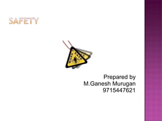 Prepared by M.Ganesh Murugan 9715447621 