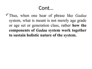 Gaedaa System Comprehensive Overview of the Oromo Gadaa System: Cultural, Political ...