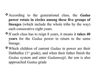 Gaedaa System Comprehensive Overview of the Oromo Gadaa System: Cultural, Political ...