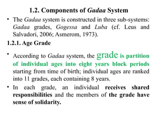 Gaedaa System Comprehensive Overview of the Oromo Gadaa System: Cultural, Political ...