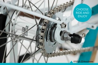 CHOOSE
RIDE AND
ENJOY
 