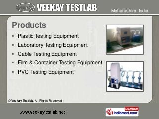 Testing Equipment by Veekay Testlab, Mumbai 