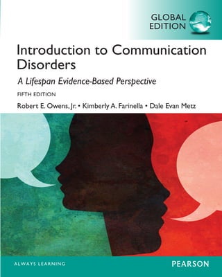 Introduction to communication disorders a lifespan evidence based perspective Fifth Edition Jr | PDF