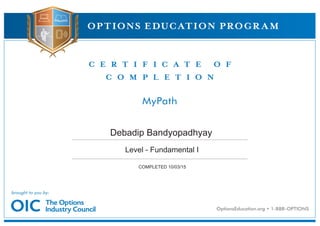 Debadip Bandyopadhyay
Level - Fundamental I
COMPLETED 10/03/15
 