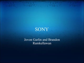 SONY Jovon Garlin and Brandon Ramkellawan 