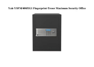 Yale YSFM/400/EG1 Fingerprint-Tresor Maximum Security Office
 