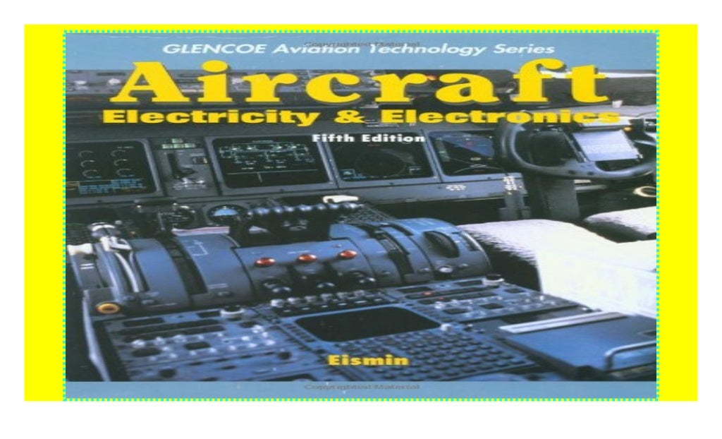 Aircraft Electricity and Electronics (Glencoe's Aviation Technology Series) ^^Download_[Epub]^^
