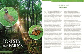 NEW JERSEY AUDUBON | 2014 ANNUAL REPORT 3
Forests
AND FARMS
Conserve AND
Steward
—
Through our advocacy efforts and leadership of
the Coalition for the Delaware River Watershed, we
succeeded in securing an unprecedented $13 million
from the National Resources Conservation Service for
Delaware River conservation. Through funding from
the William Penn Foundation and the National Fish and
Wildlife Foundation, we also worked to safeguard the
New Jersey Highlands and the Kirkwood-Cohansey
Watershed, to ensure both watershed health
and the enhancement of wildlife habitat.
One of our greatest achievements in advocacy
occurred on November 4th, 2014. In a historic landmark
victory, New Jersey voters approved a constitutional
amendment that enabled the State to create a permanent
funding source to buy and, for the first time, conserve
open space. New Jersey Audubon led a coalition of more
than 180 groups, known as NJ Keep It Green, to raise
public awareness for the measure.
We continue to inspire our members and all citizens of
the state to better protect our forests and grassland bird
species. In 2014, New Jersey Audubon Citizen Scientists
collaborated with the National Science Foundation to
study the effects of invasive species on forest health, and
improve the survival of declining grassland birds.
And, after decades of research and hard work, the ambitious
goal of returning a near-vanished species back to the Garden
State is becoming a reality. Over the next three years, our
stewardship staff will lead the effort to re-establish Northern
Bobwhite to the Pinelands through the release of 240 quail
onto the Pine Island Cranberry Company’s 17,000-acre
forested tract. The goal will be to establish a self-sustaining
population of wild Northern Bobwhite and demonstrate
the role of ecologically based forest management in their
recovery. These birds will be tested, radio tagged, and
monitored in an unprecedented effort to restore this species
that was once so common in our state.
While our Garden State continues to face threats to its
forests and farms, New Jersey Audubon is grateful to
our corporate partners, elected officials, and private
donors for their collaborative support in making 2014
a milestone in the history of healthy forest, grassland
and watershed preservation. •
ith a nickname like the Garden State, the last
thing one would imagine occurring is the
disappearance of wildlife and a decline in
healthy habitat. And yet New Jersey’s forests are under
significant stress. Over 90% of forests in New Jersey are the
same age, leaving very little diversity for wildlife today, and
no young forests to replace them tomorrow. In addition,
natural forest growth is being disrupted by non-native,
invasive plants that are crowding out vital native species.
This is compounded by the loss of agricultural land, and
a highly developed landscape that cuts wildlife off from
habitat. One-third of all bird species that are threatened
or endangered in New Jersey are grassland birds, and
many pollinators, including monarch butterflies and native
bees, are rapidly declining.
But there is hope. As the state’s largest and most active
conservation organization, New Jersey Audubon is
delivering on-the-ground solutions to these challenges.
Your continued support enables smart ecological forestry
and grassland restoration by enhancing critical habitat
for declining wildlife. Our pioneering forest and grassland
habitat initiatives, bi-partisan legislative advocacy and
groundbreaking science research made 2014 a historic
year for New Jersey Audubon.
Throughout New Jersey, our science-based management
of forest and grasslands has become a game-changer in
wildlife habitat stewardship. This can be seen firsthand
from New Jersey Audubon’s Hovnanian Sanctuary in
the Pinelands, which now serves as a model for forest
stewardship, to the Flat Rock Brook Nature Preserve in
Bergen County, which now meets strict global standards
for forest management. It can also be seen at Scherman-
Hoffman Wildlife Sanctuary in Bernardsville, where our deer
exclosure is protecting ideal habitat for native species.
We continue to educate and engage lawmakers on the need
to protect our forest and grassland resources by successfully
advocating for critical legislation in Trenton. Our push to
pass legislation to help rejuvenate forests via prescribed
burns passed both houses with strong bipartisan support.
In addition, the New Jersey Healthy Forests Act passed
both chambers and will require better management of
the State’s forests.
W
www.NJAudubon.org
MONARCH
BUTTERFLY
NORTHERN
BOBWHITE
 