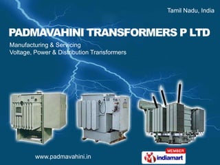 Tamil Nadu, India  Manufacturing & Servicing  Voltage, Power & Distribution Transformers 