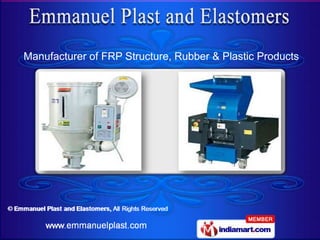Manufacturer of FRP Structure, Rubber & Plastic Products
 