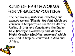 74466117-VERMICOMPOST-PRODUCTION.ppt