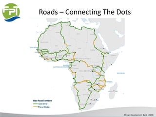 Roads – Connecting The Dots
African Development Bank (2008)
 