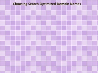 Choosing Search Optimized Domain Names
 