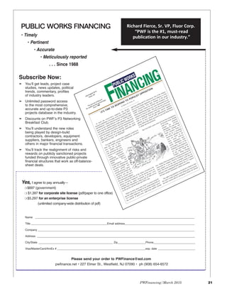 PWFinancing/March 2015 21
Energy, water and
environmental services
for sustainability
andhuman progress
twitter:@veolia_na
www.veolianorthamerica.com
Yes, I agree to pay annually—
H $697 (government)
H $1,397 for corporate site license (pdf/paper to one office)
H $5,297 for an enterprise license
(unlimited company-wide distribution of pdf)
Name _______________________________________________________________________________________________________
Title _________________________________________________Email address_____________________________________________
Company _____________________________________________________________________________________________________
Address ______________________________________________________________________________________________________
City/State ________________________________________________ Zip__________________Phone___________________________
Visa/MasterCard/AmEx # _________________________________________________________exp. date ________________________
Please send your order to PWFinance@aol.com
pwfinance.net • 227 Elmer St., Westfield, NJ 07090 • ph (908) 654-6572
• Timely
• Pertinent
• Accurate
• Meticulously reported
. . . Since 1988
Subscribe Now:
® Youʼll get leads, project case
studies, news updates, political
trends, commentary, profiles
of industry leaders.
® Unlimited password access
to the most comprehensive,
accurate and up-to-date P3
projects database in the industry.
® Discounts on PWFʼs P3 Networking
Breakfast Club.
® Youʼll understand the new roles
being played by design-build
contractors, developers, equipment
suppliers, bankers, engineers and
others in major financial transactions.
® Youʼll track the realignment of risks and
rewards on publicly sanctioned projects
funded through innovative public-private
financial structures that work as off-balance-
sheet deals.
JJuullyy--AAuugguusstt 22001144
Volume 295
The Journal of Record
for public-private partnerships
since 1988
In April the conservative magazine The Weekly
Standard published a five-page cover story called “HOT
and Bothered,” which characterized the express toll lanes
project on the Capital Beltway (I-495) as “another night-
mare from the suburbs-hating traffic planners.” The arti-
cle grossly misrepresented how this Fluor/Transurban toll
concession project came about, and also attacked the prin-
ciple of express toll lanes as horribly elitist: the cover
illustration showed an overhead sign separating traffic
into “Express Lanes” and “Riff-Raff.”
You might think a conservative magazine would favor
ideas like market pricing and infrastructure privatiza-
tion—but not in
this
case. Author Jonathan
Last portrayed the con-
cession as an example of
“crony
capitalism,”
completely
misunder-
standing how Virginia’s
Public
Private
Transportation
Act
works. He characterized
the deal as yielding “pri-
vatized
profits
and
socialized losses,” ignor-
ing the shift of both con-
struction cost risk and
traffic & revenue risk to
the concession company.
And he claimed that most of the money invested in the
project was from “taxpayers,” not the private sector, by
counting only the equity investment as private—even
though Fluor/Transurban is fully at risk for debt service
on the private activity bonds and TIFIA loan.
Where do these ideas come from? I’ve been research-
ing this subject for a chapter in my forthcoming book on
21st Century Highways. My research has found a grow-
ing network of grass-roots, right-wing populist groups
opposing tolling and P3 concessions. One of the origina-
tors of many bogus arguments on these subjects is a San
Antonio housewife, Terri Hall, founder of the group
TURF (Texans United for Reform
and Freedom). Her
efforts helped bring about a two-year moratorium on con-
cessions in Texas in 2007. This year she led a successful
effort to change the platform of the Texas GOP from pro-
tolls to anti-tolls. And her anti-tolls, anti-P3 agitation
appears to have swayed GOP gubernatorial candidate
Greg Abbott (the likely successor to pro-tolls Rick Perry)
to adopt anti-toll positions.
But Terri Hall’s grass-roots activism has consequences
far beyond Texas. Similar
right-wing
populist
groups
are
actively
opposing P3s and tolling
in Florida, Georgia, and
North Carolina. Each is
also led by a crusading
housewife, and their web-
sites use many of the
same
terms
(toll-tax,
crony capitalism), argu-
ments
(abridging
state
sovereignty, most of the
funding is from taxpayers,
etc.) and materials (such
as the video “Truth Be
Tolled”). When Georgia
Gov. Nathan Deal terminated in mid-procurement the P3
concession for Atlanta’s West by Northwest express toll
lanes project, it was the state sovereignty issue that he
cited. The North Carolina group (whose website is called
P3times.com) campaigned hard against the I-77 express
toll lanes project, fortunately without succeeding.
The right-wing populists in Florida have failed to dent
this state’s steady progress with tolling and concessions,
but their current effort is attempting to derail All Aboard
IT’S TIME TO RESPOND TO POPULIST OPPOSITION
by Robert W. Poole, Jr.
PUBLIC WORKS FINANCING Richard Fierce, Sr. VP, Fluor Corp.
“PWF is the #1, must-read
publication in our industry.”
 