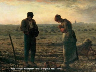 Jean-François Millet (1814-1875). El angelus. 1857 – 1859
 