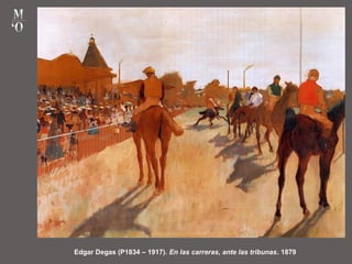 Edgar Degas (P1834 – 1917). En las carreras, ante las tribunas. 1879
 