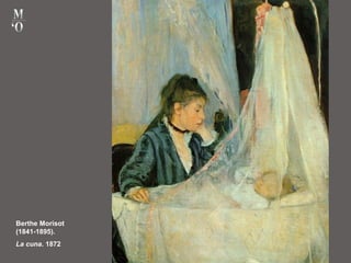 Berthe Morisot
(1841-1895).
La cuna. 1872
 
