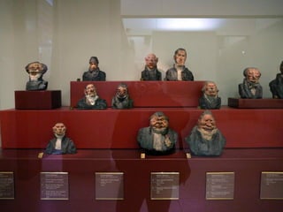 Honoré Daumier
(1808 - 1879)
Caricaturas de
políticos.
“Celebridades del
justo medio”.
Arcilla pintada.
1832 - 1835
 