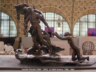Camille Claudel (1864 – 1943). La edad madura. 1899 - 1903
 