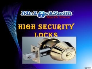 HigH Security
LockS
 