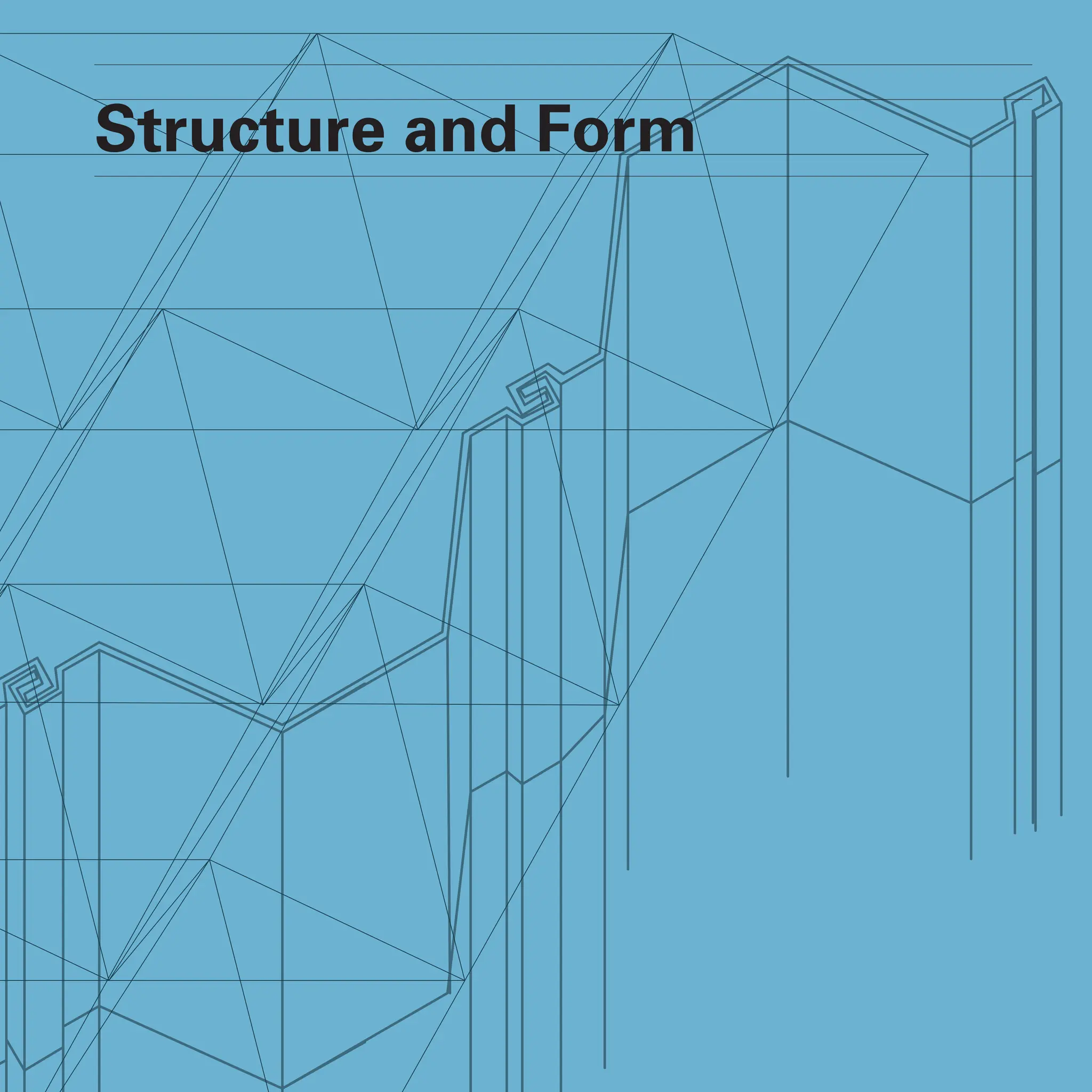 Structure and Form
 