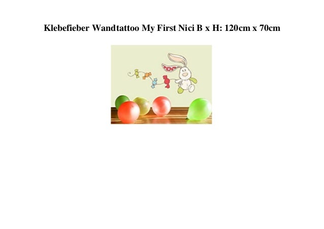 Klebefieber Wandtattoo My First Nici B x H: 120cm x 70cm
 