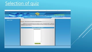 Selection of quiz
 