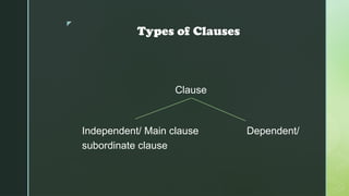 Comprehensive Guide to Clauses: Types, Functions, and Examples in ...